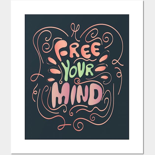 Free your mind Wall Art by ArteriaMix